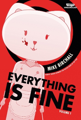 Everything Is Fine Volume 1 - Birchall, Mike