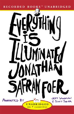 Everything is Illuminated - Foer, Jonathan Safran