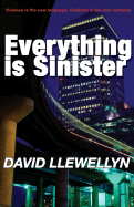 Everything Is Sinister