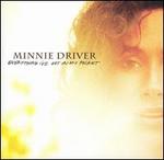 Everything I've Got in My Pocket - Minnie Driver