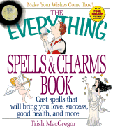 Everything Spells & Charms - MacGregor, Trish