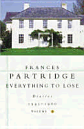 Everything to Lose: Diaries 1945-1960: Volume 2 - Partridge, Frances