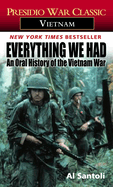 Everything We Had: An Oral History of the Vietnam War