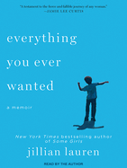 Everything You Ever Wanted: A Memoir