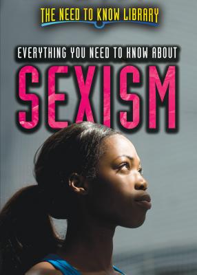 Everything You Need to Know about Sexism - Hand, Carol