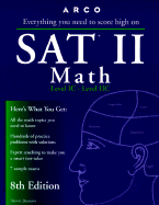 Everything You Need to Score High on Sat II, Math