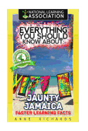 Everything You Should Know about: Jaunty Jamaica Faster Learning Facts