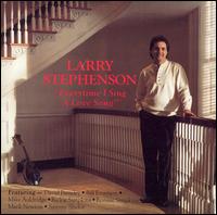 Everytime I Sing a Love Song - Larry Stephenson