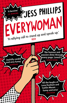 Everywoman: One Woman's Truth About Speaking the Truth - Phillips, Jess