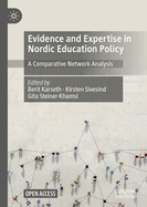 Evidence and Expertise in Nordic Education Policy: A Comparative Network Analysis