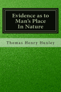 Evidence as to Man's Place In Nature