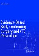 Evidence-Based Body Contouring Surgery and Vte Prevention