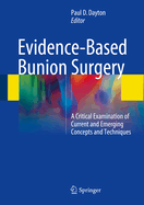 Evidence-Based Bunion Surgery: A Critical Examination of Current and Emerging Concepts and Techniques