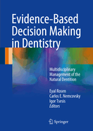 Evidence-Based Decision Making in Dentistry: Multidisciplinary Management of the Natural Dentition