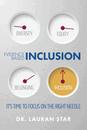 Evidence Based Inclusion; It's Time to Focus on the Right Needle