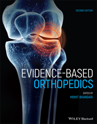 Evidence-Based Orthopedics - Bhandari, Mohit (Editor)