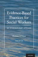 Evidence-Based Practices for Social Workers: An Interdisciplinary Approach