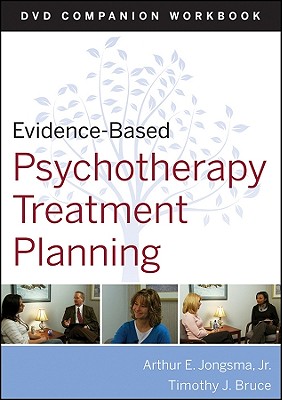 Evidence-Based Psychotherapy Treatment Planning Workbook - Berghuis, David J, and Bruce, Timothy J
