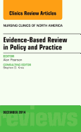 Evidence-Based Review in Policy and Practice, an Issue of Nursing Clinics: Volume 49-4 - Pearson, Alan, SRN