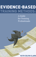 Evidence-based Training Methods: A Guide for Training Professionals