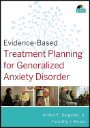 Evidence-Based Treatment Planning for Generalized Anxiety Disorder DVD