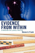 Evidence from Within: A Paradigm for Clinical Practice