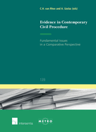 Evidence in Contemporary Civil Procedure: Fundamental Issues in a Comparative Perspective