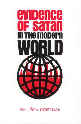 Evidence of Satan in the Modern World - Cristiani, Leon