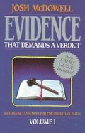 Evidence that demands a verdict : historical evidences for the Christian faith. - McDowell, Josh, and Campus Crusade for Christ