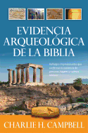 Evidencia Arqueolgica de la Biblia: Hallazgos Impresionantes Que Confirman Verdades Biblicas