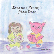 Evie and Penny's Play Date