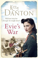 Evie's War: A charming and captivating wartime saga