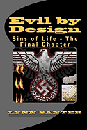 Evil by Design: Sins of Life - The Final Chapter