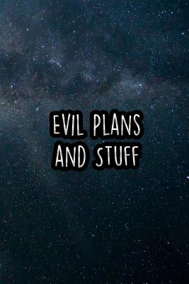 Evil Plans and Stuff: Nice Blank Lined Notebook Journal Diary - Press, Chaos