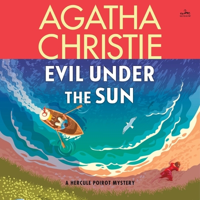 Evil Under the Sun: A Hercule Poirot Mystery - Christie, Agatha, and Suchet, David (Read by)