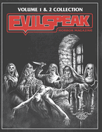 Evilspeak Magazine Volume 1 & 2: Collection Book