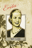 Evita: My Life