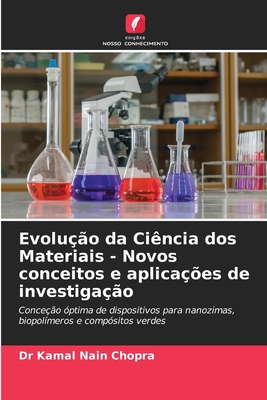 Evolu??o da Ci?ncia dos Materiais - Novos conceitos e aplica??es de investiga??o - Chopra, Kamal Nain, Dr.