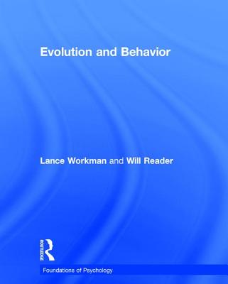 Evolution and Behavior - Workman, Lance, and Reader, Will