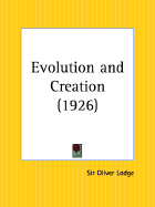 Evolution and creation - Lodge, Oliver, Sir