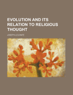 Evolution and Its Relation to Religious Thought