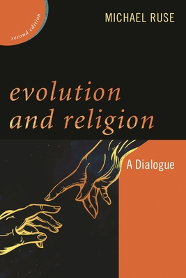 Evolution and Religion: A Dialogue - Ruse, Michael