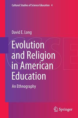 Evolution and Religion in American Education: An Ethnography - Long, David E