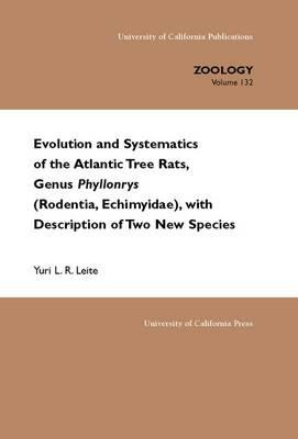 Evolution and Systematics of the Atlantic Tree Rats, Genus Phyllomys (Rodentia, Echimyidae), with Description of Two New Species - Leite, Yuri L R, and Leite Yuri, L R