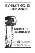 Evolution in Language - Bichakjian, Bernard H