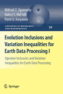 Evolution Inclusions and Variation Inequalities for Earth Data Processing I: Operator Inclusions and Variation Inequalities for Earth Data Processing