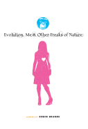 Evolution, Me & Other Freaks of Nature - Brande, Robin