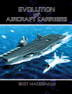 Evolution of Aircraft Carriers - MacDonald, Scot