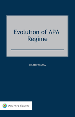 Evolution of APA Regime - Sharma, Kuldeep