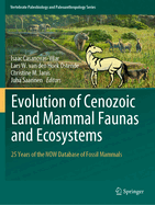 Evolution of Cenozoic Land Mammal Faunas and Ecosystems: 25 Years of the Now Database of Fossil Mammals